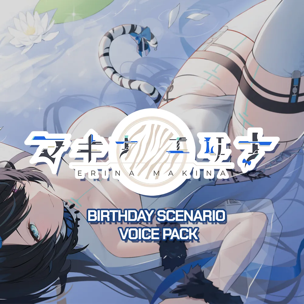Erina Makina 2024 Birthday Voice Pack