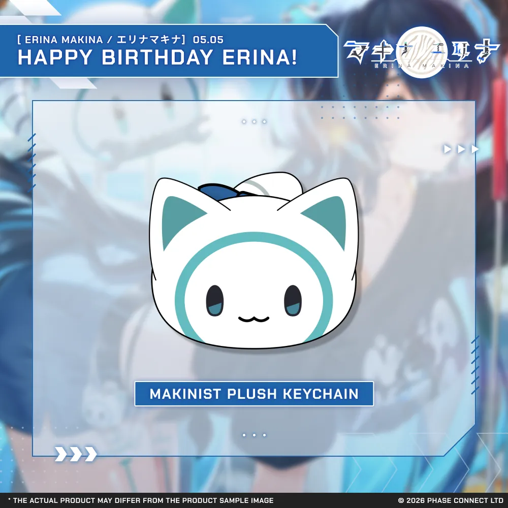 Erina Makina『エリナ・マキナ』Birthday 2026 Celebration - Makinist Plush Keychain