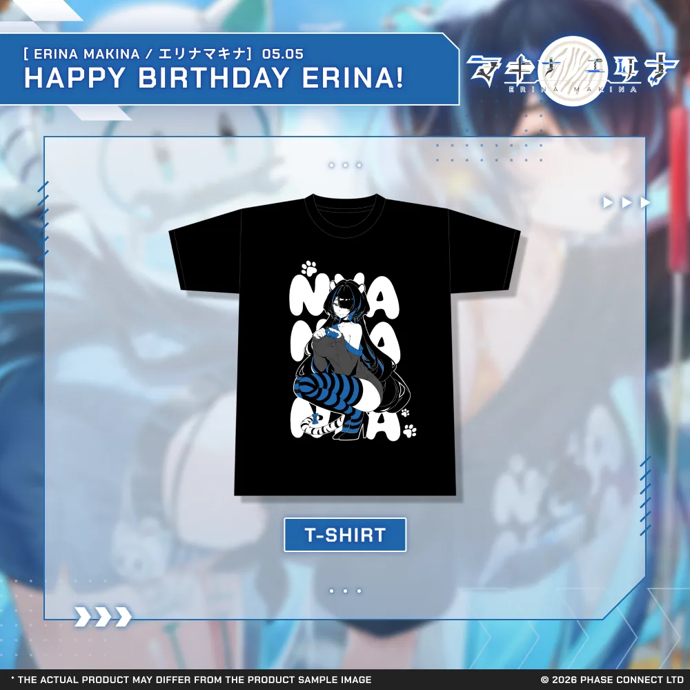 Erina Makina『エリナ・マキナ』Birthday 2026 Celebration - Graphic T-Shirt