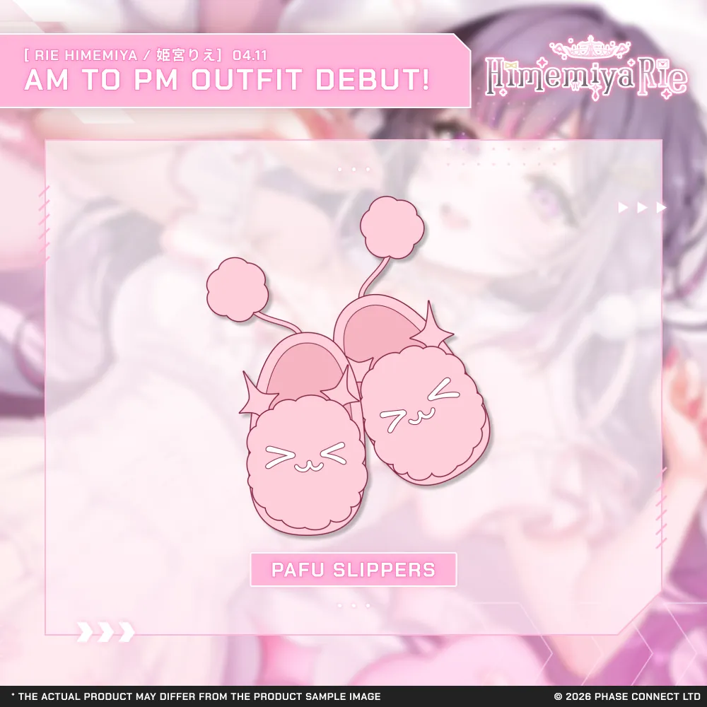 Himemiya Rie『姫宮りえ』AM to PM Outfit 2026 Celebration - Pafu Slippers