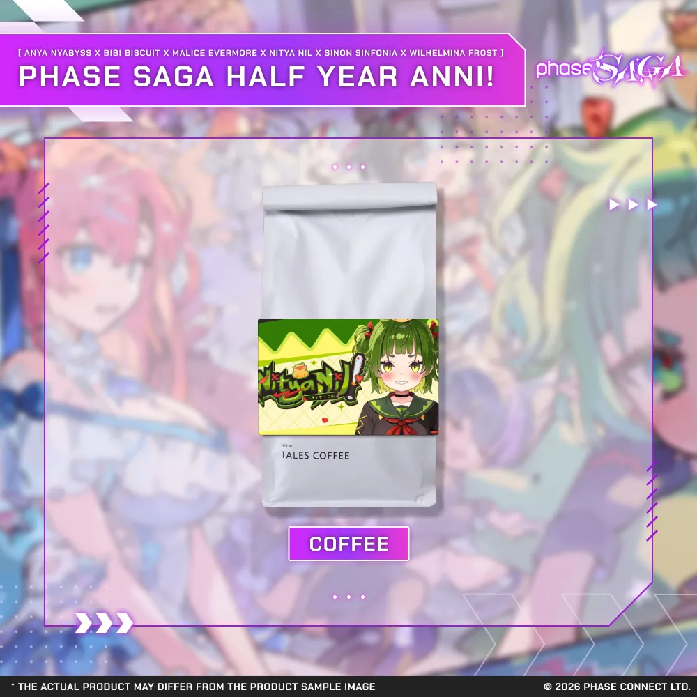 Phase Saga Half Year Anniversary - Nitya Nil Custom Roast Coffee Beans
