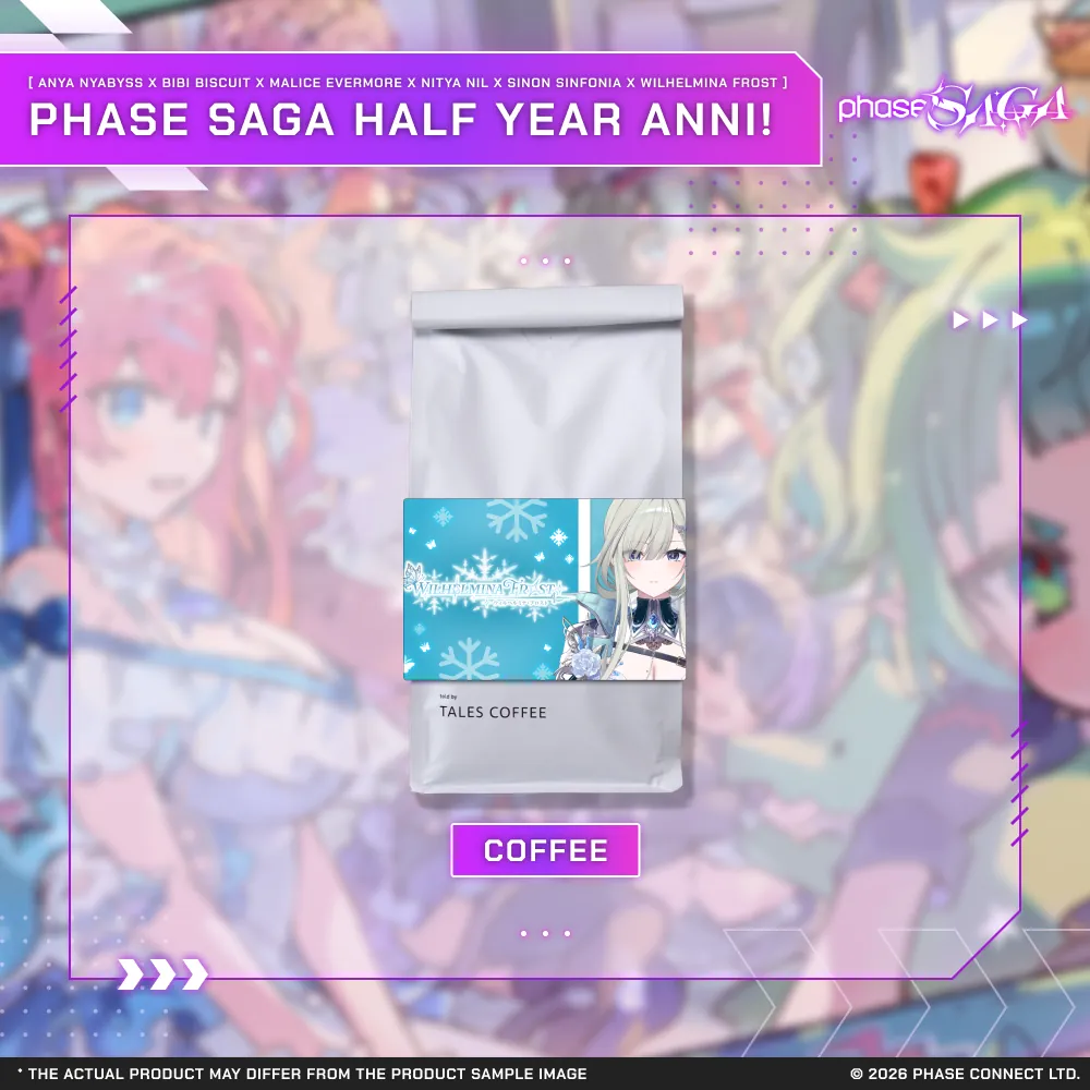 Phase Saga Half Year Anniversary - Wilhelmina Frost Custom Roast Coffee Beans