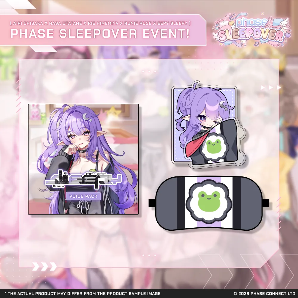 Phase Sleepover - Eepy Sleepy『イーピースリーピー』Bundle